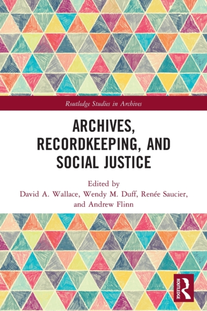 Archives, Recordkeeping and Social Justice, Paperback / softback Book
