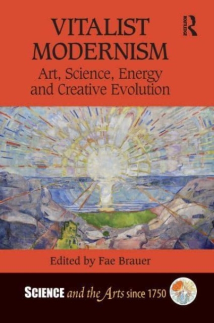 Vitalist Modernism : Art, Science, Energy and Creative Evolution, Hardback Book