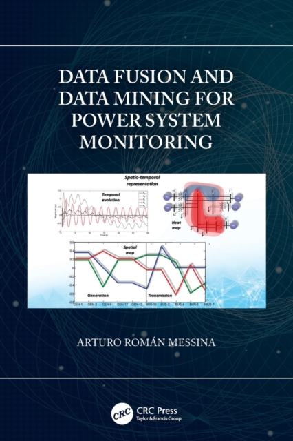 Data Fusion and Data Mining for Power System Monitoring, Paperback / softback Book