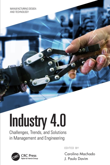 Industry 4.0 : Challenges, Trends, and Solutions in Management and Engineering, Paperback / softback Book