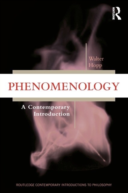 Phenomenology : A Contemporary Introduction, Paperback / softback Book