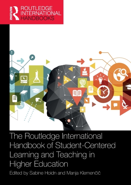 The Routledge International Handbook of Student-Centered Learning and Teaching in Higher Education, Paperback / softback Book