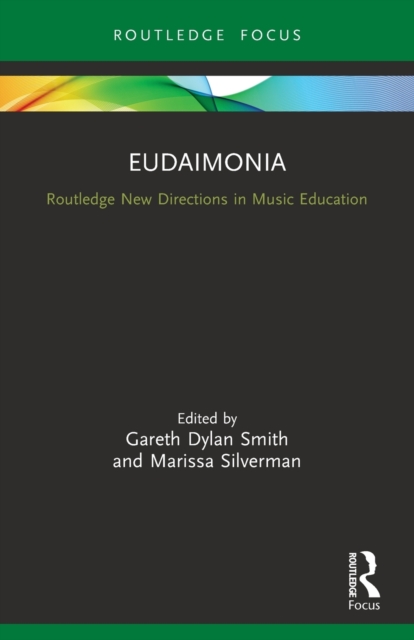Eudaimonia : Perspectives for Music Learning, Paperback / softback Book