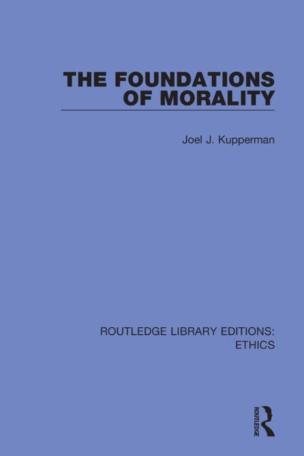 The Foundations of Morality, Hardback Book