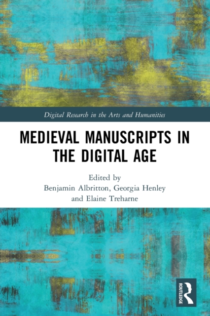 Medieval Manuscripts in the Digital Age, Paperback / softback Book