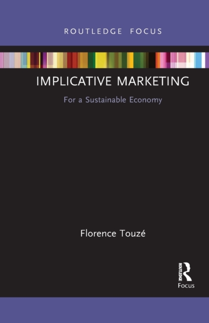 Implicative Marketing : For a Sustainable Economy, Paperback / softback Book