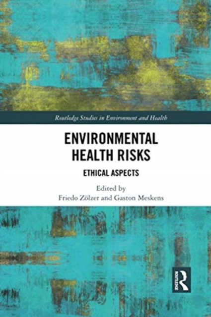 Environmental Health Risks : Ethical Aspects, Paperback / softback Book