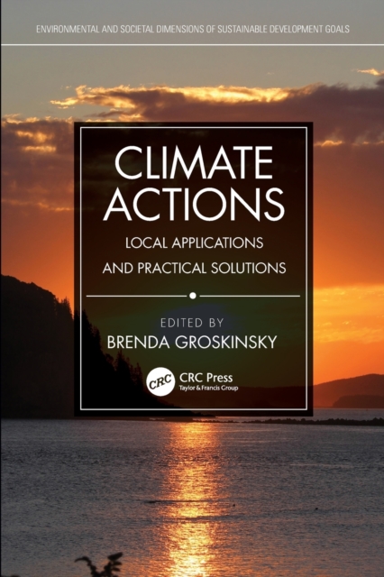 Climate Actions : Local Applications and Practical Solutions, Paperback / softback Book