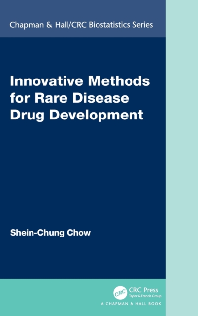 Innovative Methods for Rare Disease Drug Development, Hardback Book