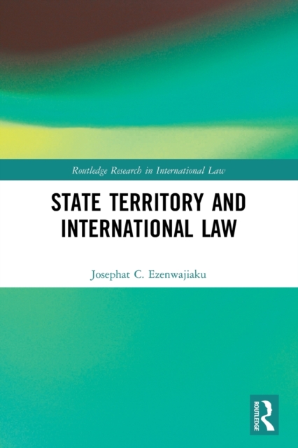 State Territory and International Law, Paperback / softback Book