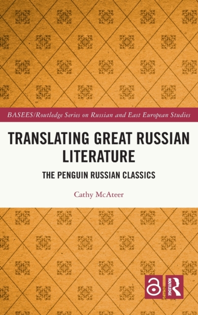 Translating Great Russian Literature : The Penguin Russian Classics, Hardback Book
