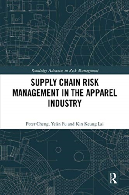 Supply Chain Risk Management in the Apparel Industry, Paperback / softback Book