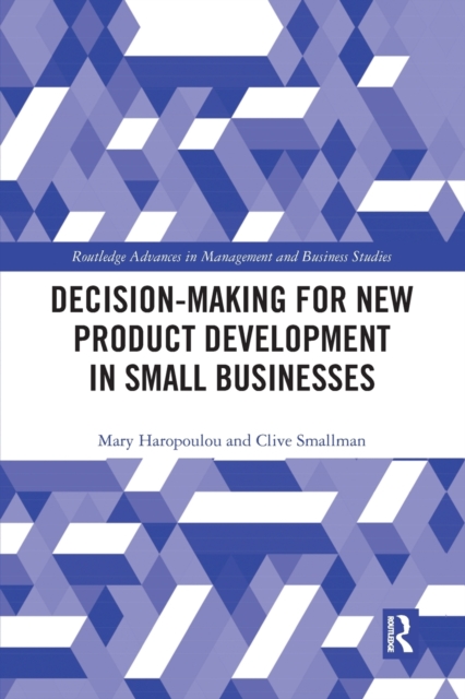 Decision-making for New Product Development in Small Businesses, Paperback / softback Book