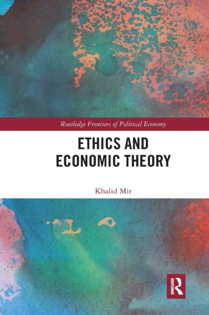 Ethics and Economic Theory, Paperback / softback Book