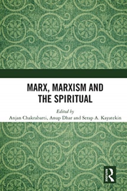Marx, Marxism and the Spiritual, Paperback / softback Book