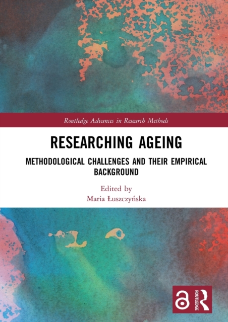 Researching Ageing : Methodological Challenges and their Empirical Background, Hardback Book