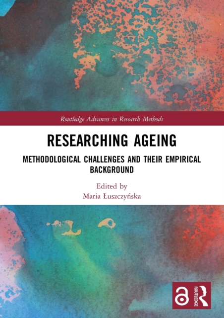 Researching Ageing : Methodological Challenges and their Empirical Background, Paperback / softback Book
