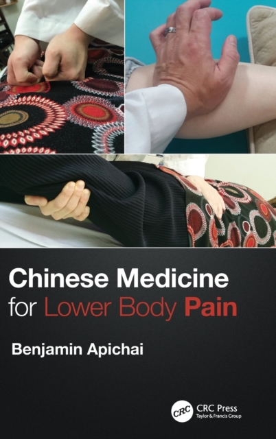 Chinese Medicine for Lower Body Pain, Hardback Book