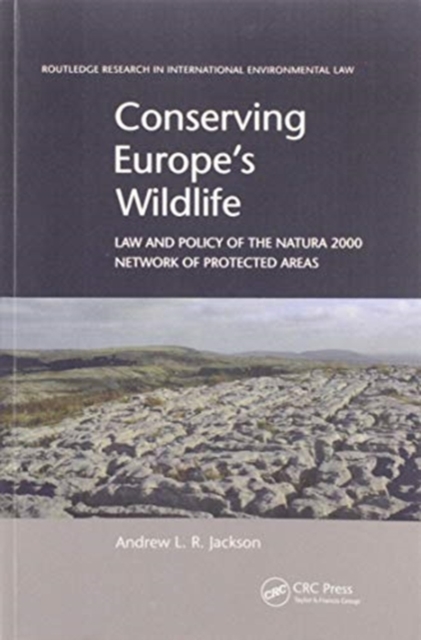 Conserving Europe's Wildlife : Law and Policy of the Natura 2000 Network of Protected Areas, Paperback / softback Book