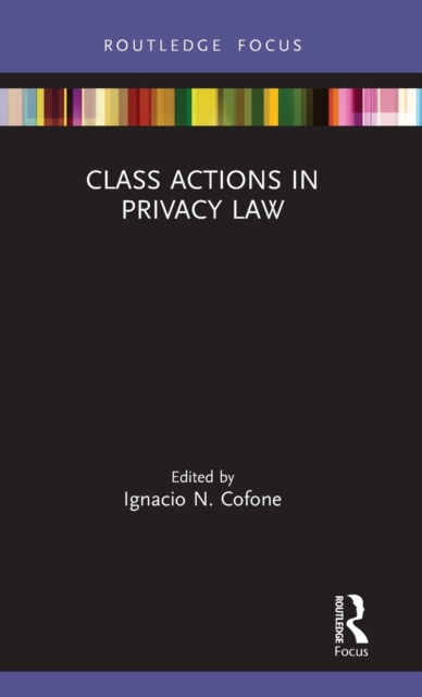 Class Actions in Privacy Law, Hardback Book