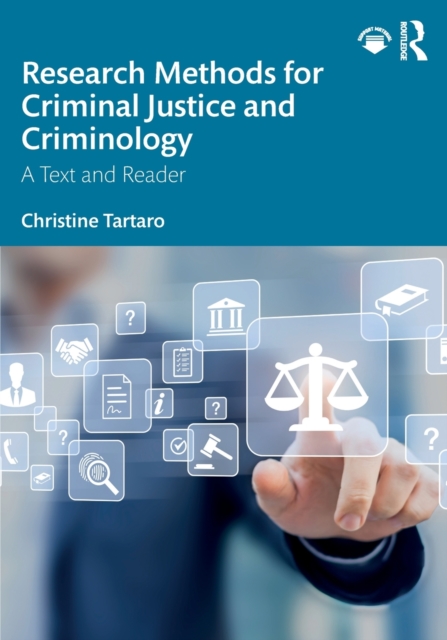 Research Methods for Criminal Justice and Criminology : A Text and Reader, Paperback / softback Book