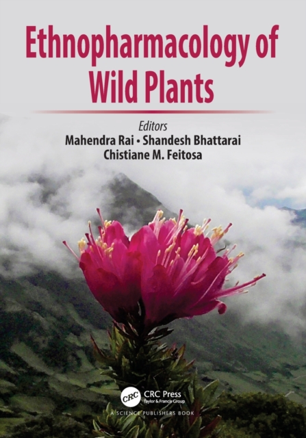 Ethnopharmacology of Wild Plants, Paperback / softback Book