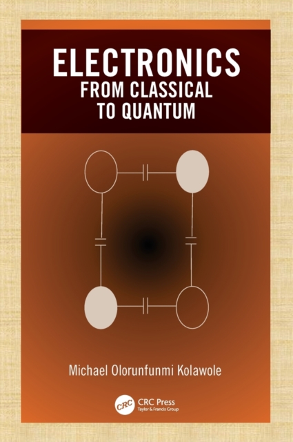 Electronics : from Classical to Quantum, Hardback Book