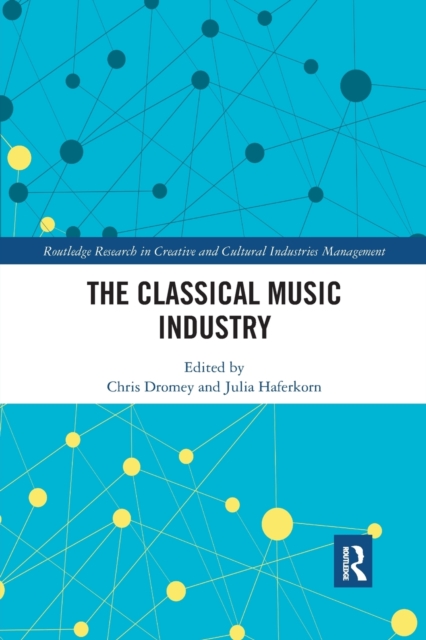 The Classical Music Industry, Paperback / softback Book