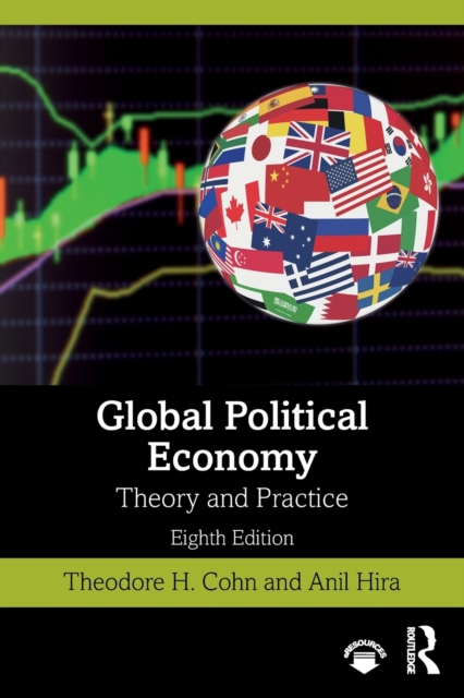 Global Political Economy : Theory and Practice, Paperback / softback Book