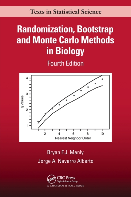 Randomization, Bootstrap and Monte Carlo Methods in Biology, Paperback / softback Book