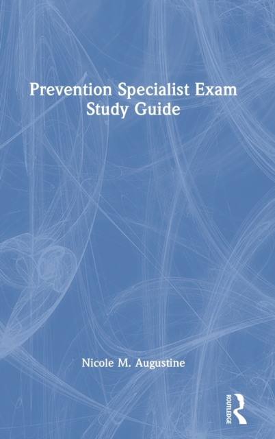 Prevention Specialist Exam Study Guide, Hardback Book