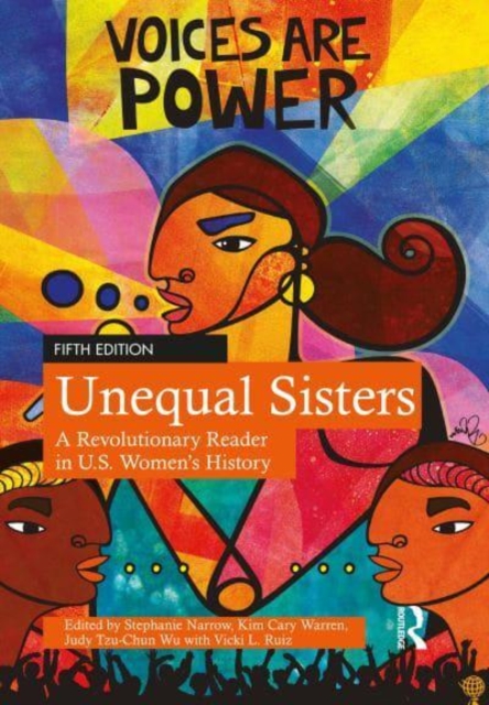 Unequal Sisters : A Revolutionary Reader in U.S. Women’s History, Paperback / softback Book