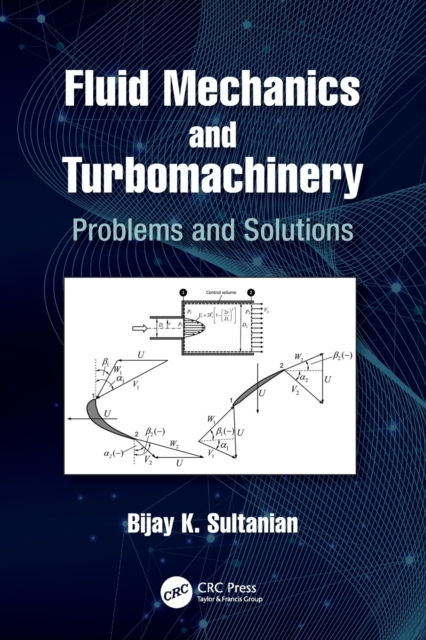 Fluid Mechanics and Turbomachinery : Problems and Solutions, Paperback / softback Book