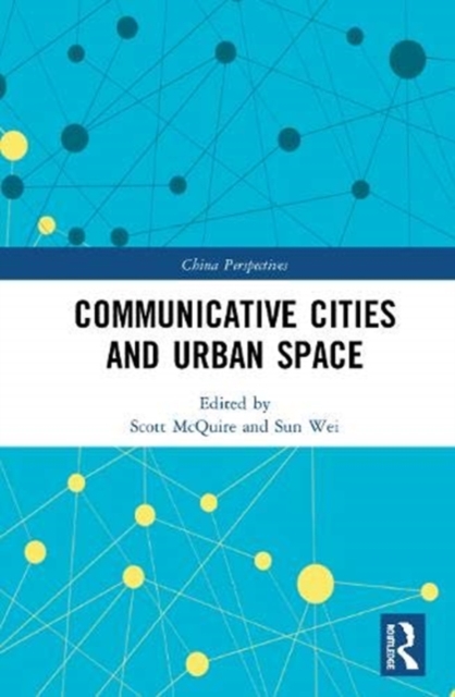 Communicative Cities and Urban Space, Hardback Book