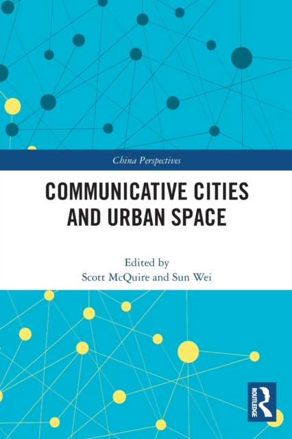 Communicative Cities and Urban Space, Paperback / softback Book