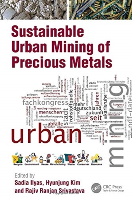 Sustainable Urban Mining of Precious Metals, Hardback Book