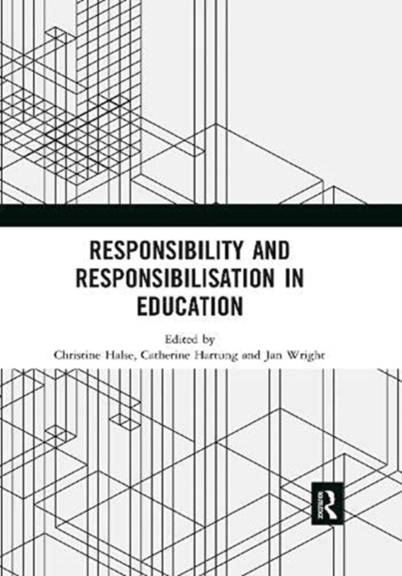Responsibility and Responsibilisation in Education, Paperback / softback Book