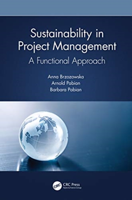 Sustainability in Project Management : A Functional Approach, Hardback Book