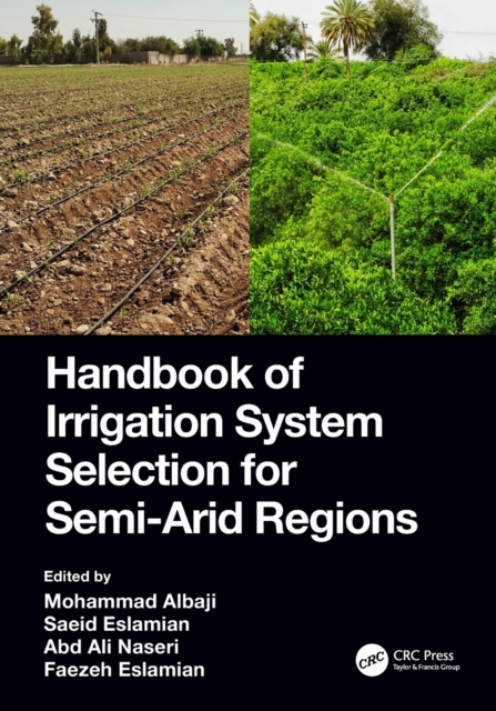 Handbook of Irrigation System Selection for Semi-Arid Regions, Paperback / softback Book