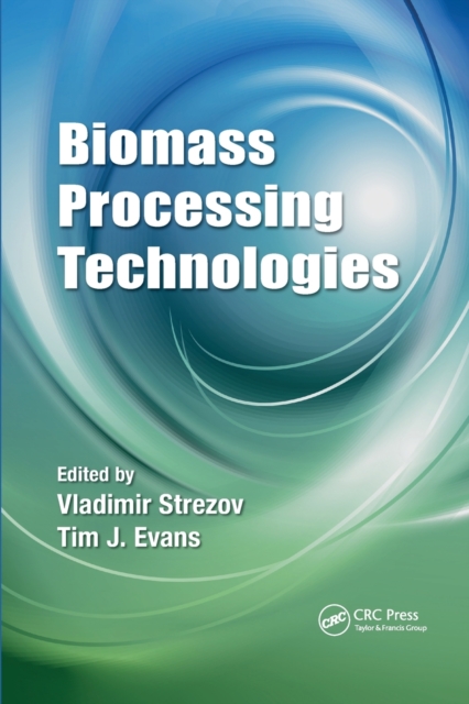 Biomass Processing Technologies, Paperback / softback Book