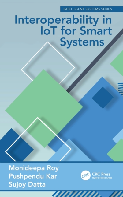 Interoperability in IoT for Smart Systems, Hardback Book