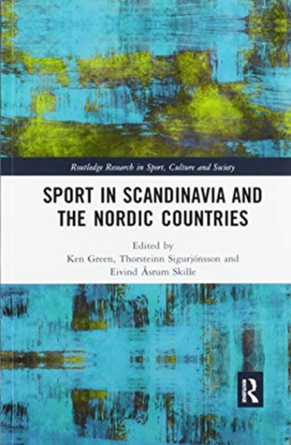 Sport in Scandinavia and the Nordic Countries, Paperback / softback Book