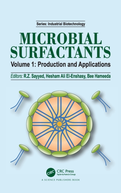 Microbial Surfactants : Volume I: Production and Applications, Hardback Book