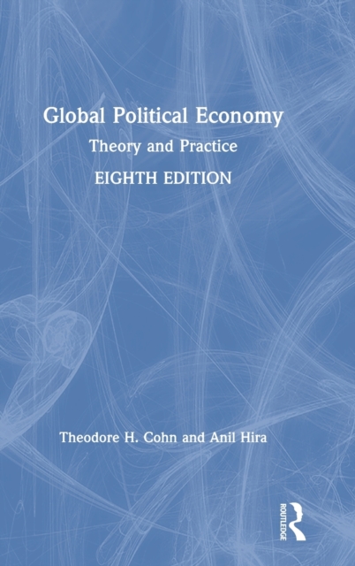 Global Political Economy : Theory and Practice, Hardback Book