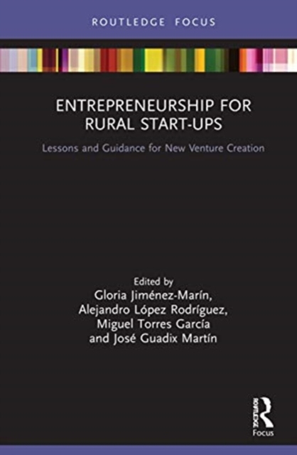 Entrepreneurship for Rural Start-ups : Lessons and Guidance for New Venture Creation, Hardback Book