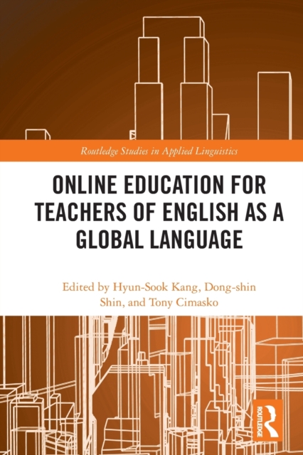Online Education for Teachers of English as a Global Language, Paperback / softback Book