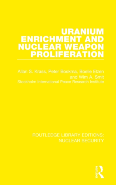 Uranium Enrichment and Nuclear Weapon Proliferation, Hardback Book