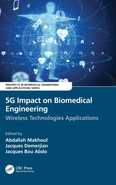 5G Impact on Biomedical Engineering : Wireless Technologies Applications, Hardback Book