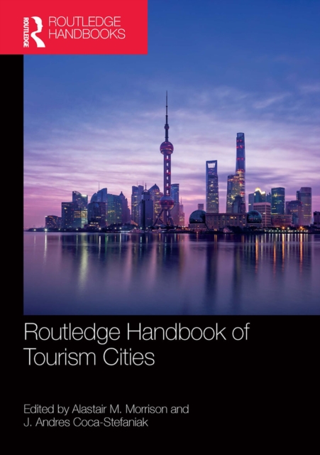 Routledge Handbook of Tourism Cities, Paperback / softback Book