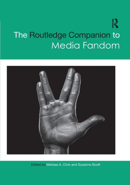The Routledge Companion to Media Fandom, Paperback / softback Book